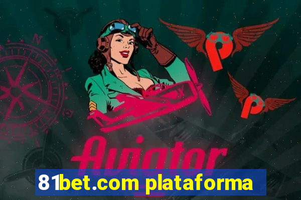 81bet.com plataforma